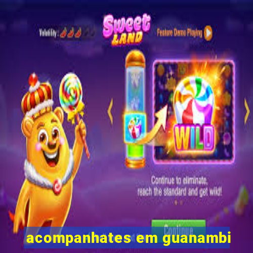 acompanhates em guanambi